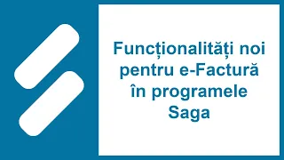 Funcționalități noi pentru e-Factură