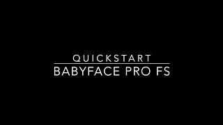 Quick Start - Getting Started Video for RME Babyface Pro FS