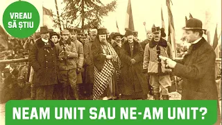 1 Decembrie 1918. NEAM unit sau NE-AM unit? | VREAU SĂ ȘTIU cu Cătălin Oprișan