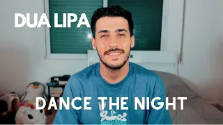 Dua Lipa - Dance The Night (COVER) (Male Version)