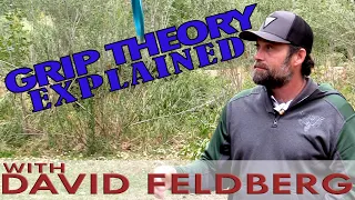 David Feldberg Explains Grip Theory