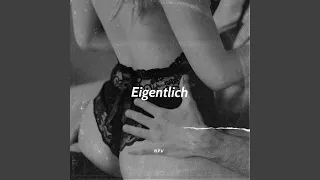 Eigentlich