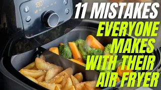 11 Mistakes Everyone Makes with Their Air Fryer