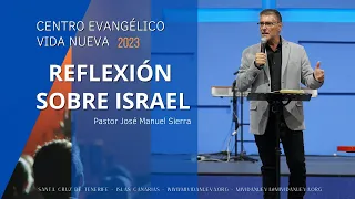 Reflexión sobre Israel - Pastor José Manuel Sierra