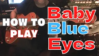 How to play  "Baby Blue Eyes" - Stray Cats -（With Tablature）