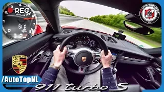 Porsche 911 Turbo S 750 HP AUTOBAHN POV 312 km/h PP Performance by AutoTopNL