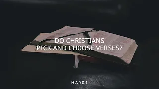 Do Christians Pick and Choose Verses?