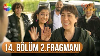 Güzel Günler | 14.Bölüm 2. Fragmanı @guzelgunlerdizi