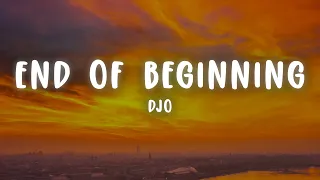 Djo - End Of Beginning (Lyrics)