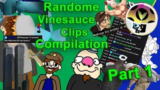 Vinesauce : Randome Vinny Clips Compilation (Part 1)(Fan Edit)