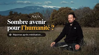 Est-ce que tu t’inquiètes pour l’avenir de l’humanité ? (Ma réponse après une méditation.)