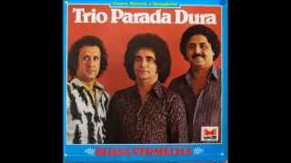 Trio Parada Dura - Blusa Vermelha (Blusa Vermelha - 1980)