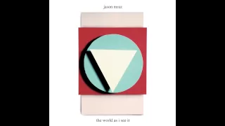 Jason Mraz - The World As I See It (Official Audio)