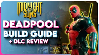 Deadpool Is AMAZING! Midnight Suns - Best Deadpool Abilities and Build (Midnight Suns DLC Review)