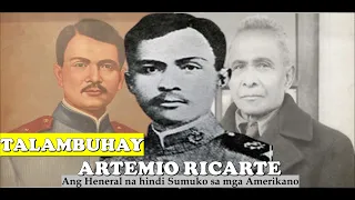 ARTEMIO RICARTE : ANG HENERAL NA HINDI SUMUKO SA MGA AMERIKANO | TALAMBUHAY NI ARTEMIO RICARTE