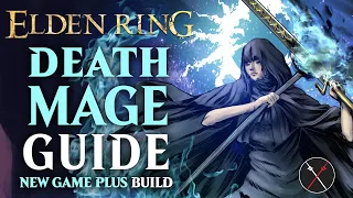 Elden Ring Death Sorcery Build Guide - How to Build a Death Mage (NG+ Guide)