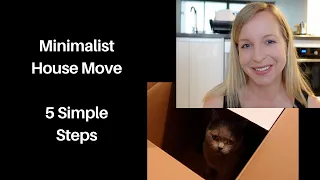 Minimalist moving house tips and hacks - 5 simple steps to a stress free move