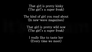 Rick James ~ Super Freak ~  She's a Super Freak Super Freak ~ Lyrics