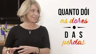 MENTES EM PAUTA - QUANTO DÓI AS DORES DAS PERDAS | ANA BEATRIZ