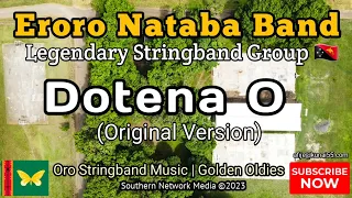 Eroro Nataba 🦋 | Dotena O | Oro Legendary Stringband Music🎶 | Golden Oldies 🇵🇬 #oromusic #stringband