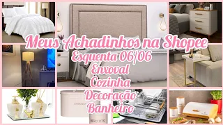 MEUS ACHADINHOS NA SHOPEE PARA O ESQUENTA 06/06 ENXOVAL/DECORAÇÃO/COZINHA/BANHEIRO#achadinhos#shopee