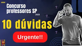 10 Dúvidas Sobre o Concurso de Professores do Estado de São Paulo