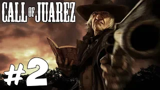 Прохождение Call of Juarez: Часть 2 - Преподобный Рэй