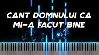 Cant Domnului ca mi-a facut bine -  Instrumental Pian - Negativ Pian - Tutorial #433