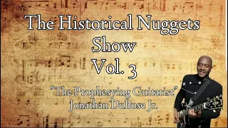 The Historical Nugget Show (Vol. 3)