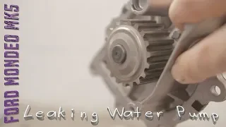 Ford Mondeo Mk5, Leaking Water Pump