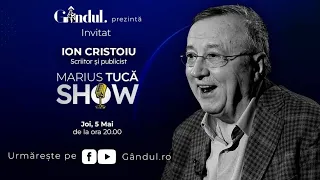 Marius Tucă Show – ediție specială INVITAT Ion Cristoiu