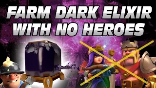 How to farm Dark Elixir without Heroes !!!!!!! Super Easy Method Ever