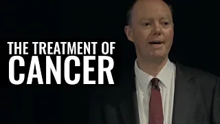 The Treatment of Cancer - Professor Chris Whitty