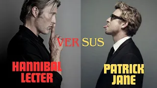 Patrick Jane vs Hannibal Lecter [Full Scale Comparison]