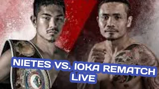 NIETES VS. IOKA REMATCH LIVE!