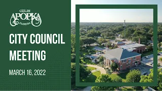 Apopka City Council Meeting March 16, 2022