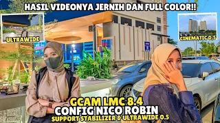 TERBARU💞 Gcam LMC 8.4 R18 Config Nico Robin Support 0,5 & Stabilizer | Support All Device Android!!