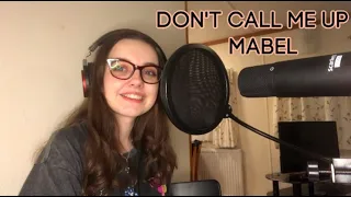 Don't Call Me Up - Mabel (Suzanne Dinsmore Cover)