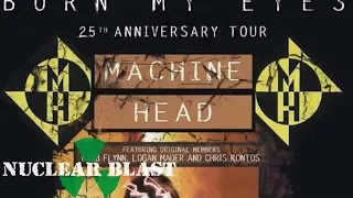 MACHINE HEAD - 'Burn My Eyes' 25th Anniversary Tour (OFFICIAL ANNOUNCEMENT)