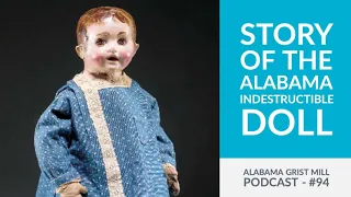 94: The Alabama Indestructible Doll