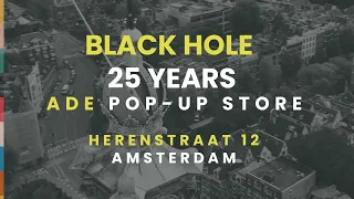 Black Hole 25 Years: ADE Pop-Up Store