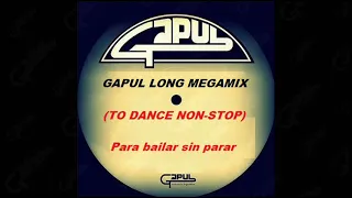 GAPUL LONG MEGAMIX (To Dance Non-Stop)(Italo Disco - High Energy - Eurodisco - Disco Fox - Hi-NRG).