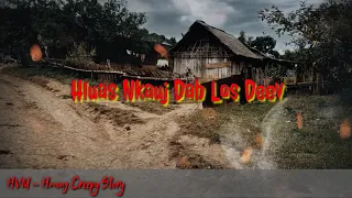 Scary story - Hluas nkauj dab los deev 09-29-2020