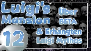 LUIGIS MANSION 👻 #12: Über die Beta & den "erhängten Luigi Mythos"