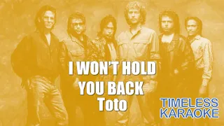 I WON'T HOLD YOU BACK-TOTO-Karaoke