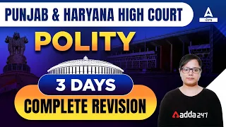 Punjab And Haryana High Court Clerk Exam Preparation | Polity Classes | 3 Days Complete Revision