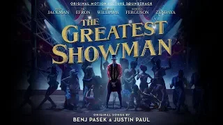 The Greatest Showman Soundtrack 2018 -full album