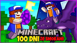 100 DNI W ŚWIECIE SMOKÓW w MINECRAFT HARDCORE