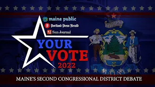 Your Vote 2022: Maine Second Congressional District Debate