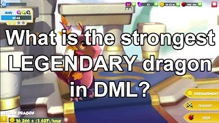 What is the strongest LEGENDARY dragon in DML? (COMMENT BELOW!)